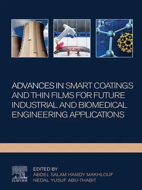 Makhlouf / Abu-Thabit |  Advances In Smart Coatings And Thin Films For Future Industrial and Biomedical Engineering Applications | eBook | Sack Fachmedien