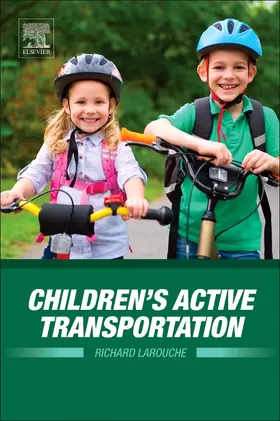 Larouche |  Children's Active Transportation | Buch |  Sack Fachmedien