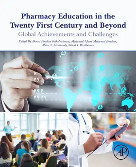 Fathelrahman / Ibrahim / Alrasheedy |  Pharmacy Education in the Twenty First Century and Beyond | eBook | Sack Fachmedien