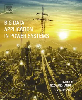 Arghandeh / Zhou |  Big Data Application in Power Systems | eBook | Sack Fachmedien