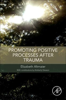 Altmaier |  Promoting Positive Processes after Trauma | Buch |  Sack Fachmedien