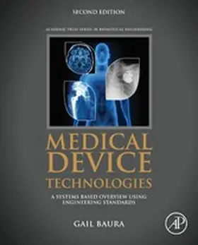 Baura Ph. D. / Baura |  Medical Device Technologies | eBook | Sack Fachmedien