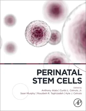 Atala / Cetrulo / Taghizadeh | Perinatal Stem Cells | Buch | 978-0-12-812015-6 | sack.de