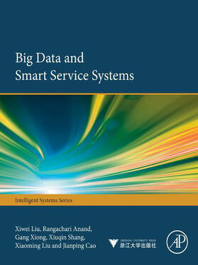 Liu / Anand / Xiong |  Big Data and Smart Service Systems | eBook | Sack Fachmedien