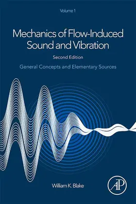 Blake |  Mechanics of Flow-Induced Sound and Vibration, Volume 1 | eBook | Sack Fachmedien