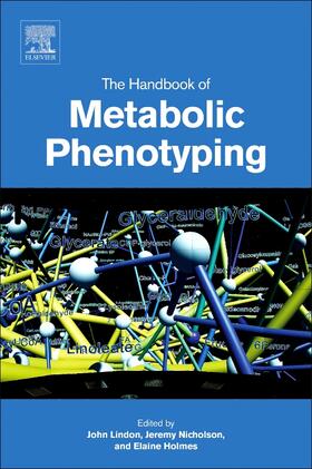 Lindon / Nicholson / Holmes |  The Handbook of Metabolic Phenotyping | Buch |  Sack Fachmedien