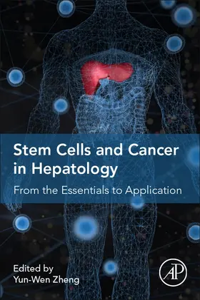 Zheng |  Stem Cells and Cancer in Hepatology | Buch |  Sack Fachmedien