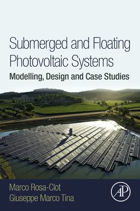 Rosa-Clot / Marco Tina |  Submerged and Floating Photovoltaic Systems | eBook | Sack Fachmedien