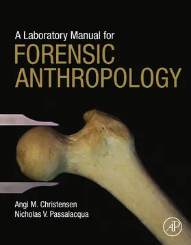 Christensen / Passalacqua |  A Laboratory Manual for Forensic Anthropology | eBook | Sack Fachmedien