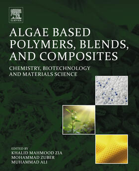 Zia / Zuber / Ali |  Algae Based Polymers, Blends, and Composites | eBook | Sack Fachmedien