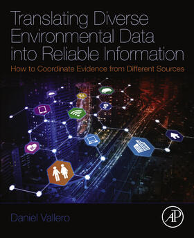 Vallero |  Translating Diverse Environmental Data into Reliable Information | eBook | Sack Fachmedien