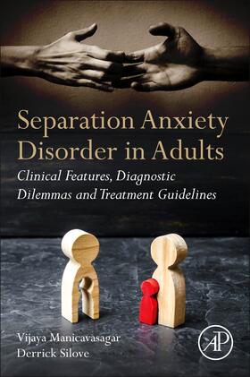 Manicavasagar / Silove |  Separation Anxiety Disorder in Adults | Buch |  Sack Fachmedien