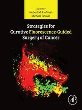 Hoffman / Bouvet |  Strategies for Curative Fluorescence-Guided Surgery of Cancer | eBook | Sack Fachmedien