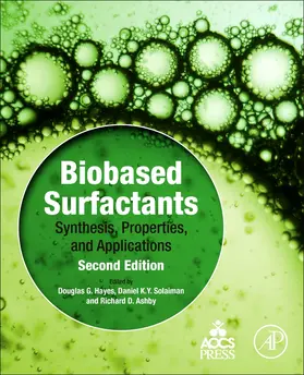 Hayes / Solaiman / Ashby |  Biobased Surfactants: Synthesis, Properties, and Applications | Buch |  Sack Fachmedien