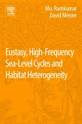 Ramkumar / Menier |  Eustasy, High-Frequency Sea Level Cycles and Habitat Heterogeneity | Buch |  Sack Fachmedien