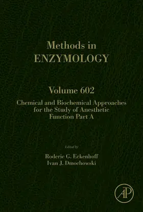 Eckenhoff / Dmochowski |  Chemical and Biochemical Approaches for the Study of Anesthetic Function, Part A | eBook | Sack Fachmedien