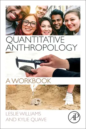 Williams / Quave | Quantitative Anthropology | Buch | 978-0-12-812775-9 | sack.de