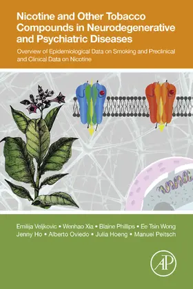 Veljkovic / Xia / Phillips |  Nicotine and Other Tobacco Compounds in Neurodegenerative and Psychiatric Diseases | eBook | Sack Fachmedien