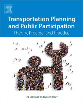 Grossardt / Bailey |  Transportation Planning and Public Participation | Buch |  Sack Fachmedien