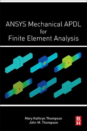 Thompson |  Ansys Mechanical Apdl for Finite Element Analysis | Buch |  Sack Fachmedien