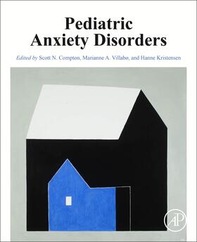 Kristensen / Compton / Villabo |  Pediatric Anxiety Disorders | Buch |  Sack Fachmedien