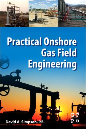 Simpson |  Practical Onshore Gas Field Engineering | Buch |  Sack Fachmedien