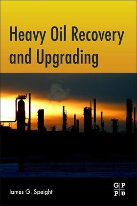Speight |  Heavy Oil Recovery and Upgrading | Buch |  Sack Fachmedien