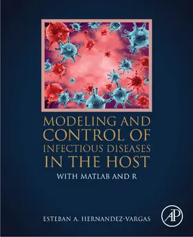 Hernandez-Vargas |  Modeling and Control of Infectious Diseases in the Host | eBook | Sack Fachmedien