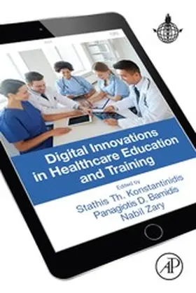 Konstantinidis / Bamidis / Zary |  Digital Innovations in Healthcare Education and Training | eBook | Sack Fachmedien