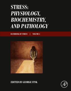 Fink |  Stress: Physiology, Biochemistry, and Pathology | Buch |  Sack Fachmedien