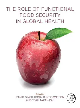 Watson / Singh / Takahashi |  The Role of Functional Food Security in Global Health | eBook | Sack Fachmedien