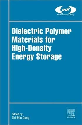 Dang |  Dielectric Polymer Materials for High-Density Energy Storage | Buch |  Sack Fachmedien