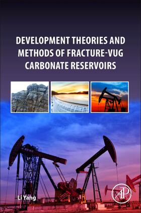 Li |  Development Theories and Methods of Fracture-Vug Carbonate Reservoirs | Buch |  Sack Fachmedien