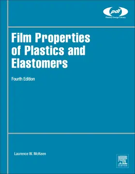 McKeen |  Film Properties of Plastics and Elastomers | Buch |  Sack Fachmedien