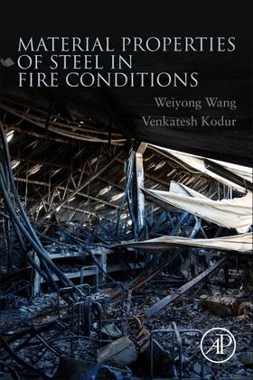Wang / Kodur |  Material Properties of Steel in Fire Conditions | Buch |  Sack Fachmedien