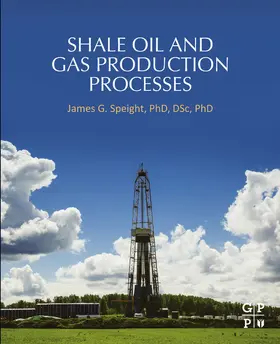 Speight |  Shale Oil and Gas Production Processes | eBook | Sack Fachmedien