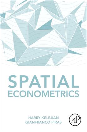 Kelejian / Piras |  Spatial Econometrics | Buch |  Sack Fachmedien