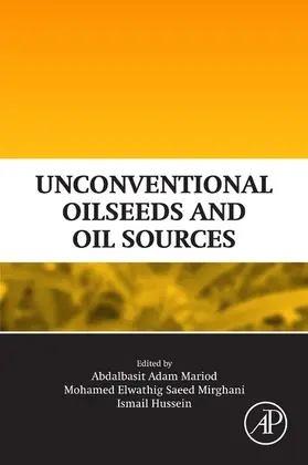 Mariod / Saeed Mirghani / Hussein |  Unconventional Oilseeds and Oil Sources | eBook | Sack Fachmedien