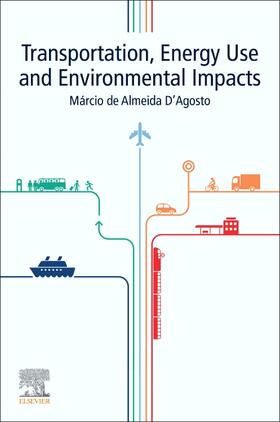 D'Agosto |  Transportation, Energy Use and Environmental Impacts | Buch |  Sack Fachmedien