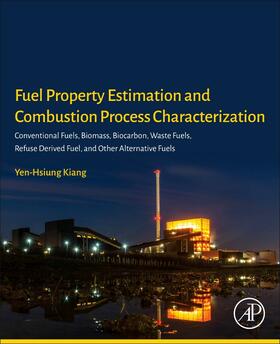 Kiang |  Fuel Property Estimation and Combustion Process Characterization | Buch |  Sack Fachmedien