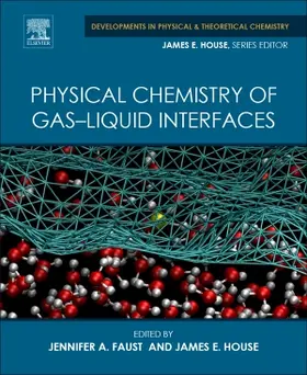 Faust / House |  Physical Chemistry of Gas-Liquid Interfaces | Buch |  Sack Fachmedien