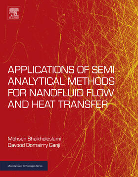 Sheikholeslami / Ganji |  Applications of Semi-Analytical Methods for Nanofluid Flow and Heat Transfer | eBook | Sack Fachmedien