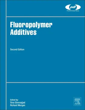 Ebnesajjad / Morgan |  Fluoropolymer Additives | Buch |  Sack Fachmedien