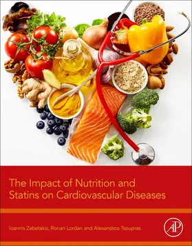 Zabetakis / Lordan / Tsoupras |  Impact of Nutrition and Statins on Cardiovascular Diseases | Buch |  Sack Fachmedien