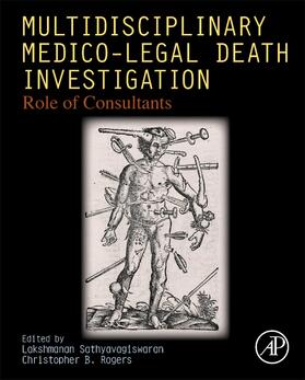 Sathyavagiswaran / Rogers |  Multidisciplinary Medico-Legal Death Investigation | Buch |  Sack Fachmedien