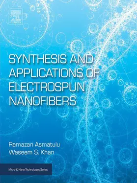 Asmatulu / Khan |  Synthesis and Applications of Electrospun Nanofibers | eBook | Sack Fachmedien