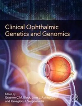 Black / Ashworth / Sergouniotis |  Clinical Ophthalmic Genetics and Genomics | eBook | Sack Fachmedien