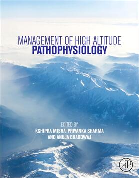 Misra / Sharma / Bhardwaj |  Management of High Altitude Pathophysiology | Buch |  Sack Fachmedien