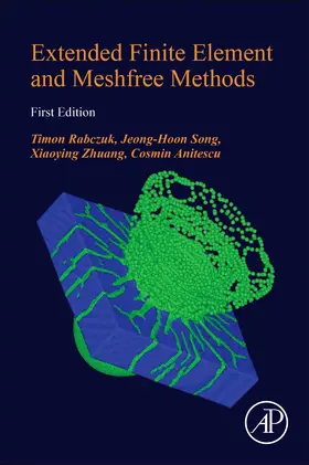 Rabczuk / Song / Zhuang |  Extended Finite Element and Meshfree Methods | Buch |  Sack Fachmedien