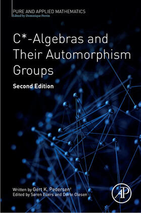 Eilers / Olesen |  C*-Algebras and Their Automorphism Groups | eBook | Sack Fachmedien